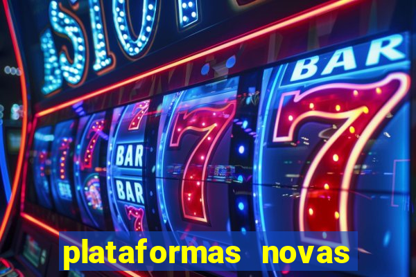 plataformas novas fortune tiger